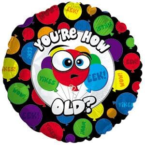 Youre How Old Balloons 23cm Each