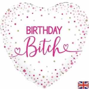 Oaktree Birthday Bitch Holographic Heart 45cm Foil Each
